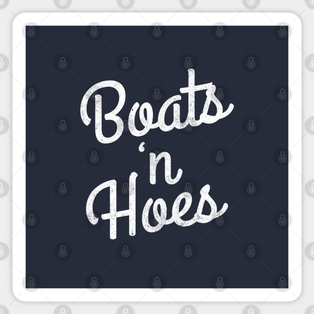 Boats 'n Hoes Sticker by BodinStreet
